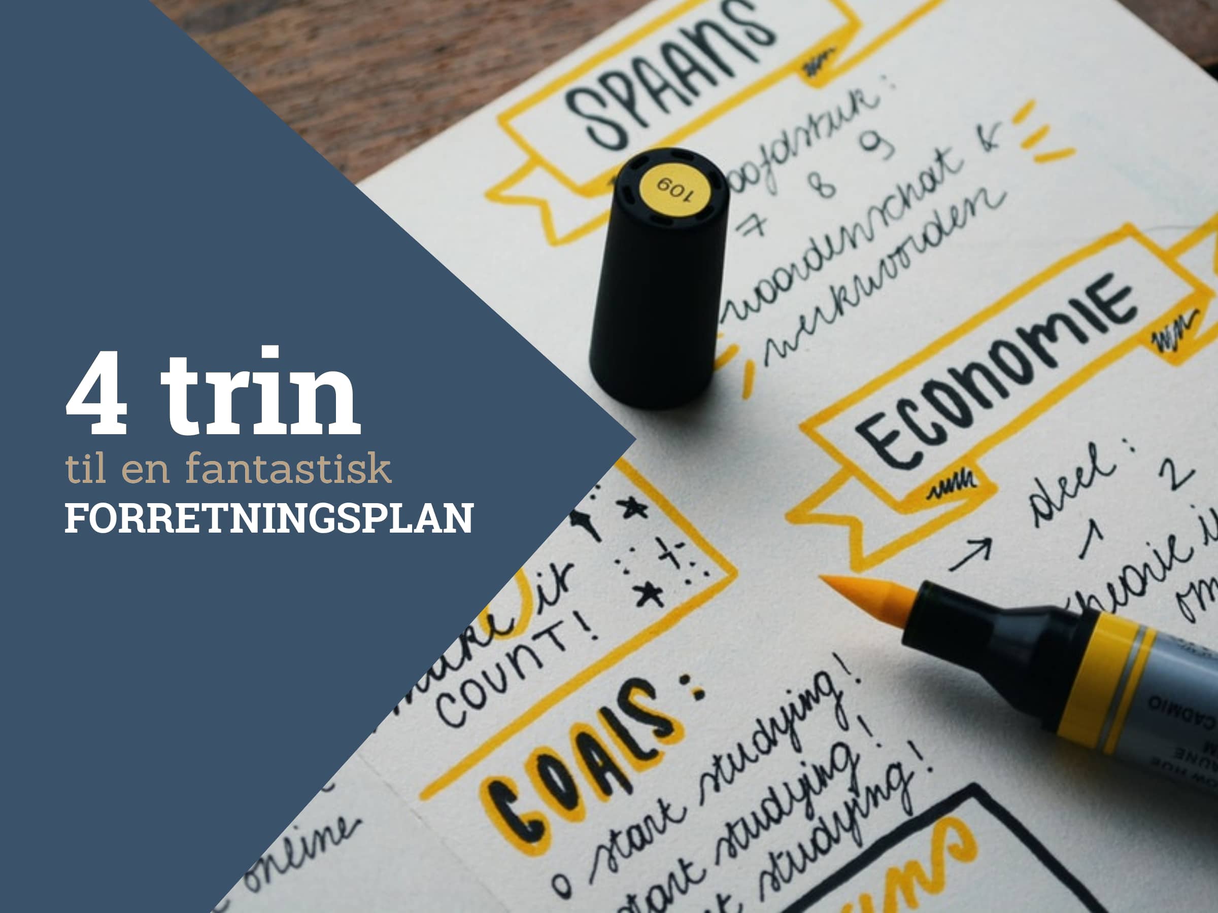Forretningsplan: 4 trin der virkelig kan skabe resultater