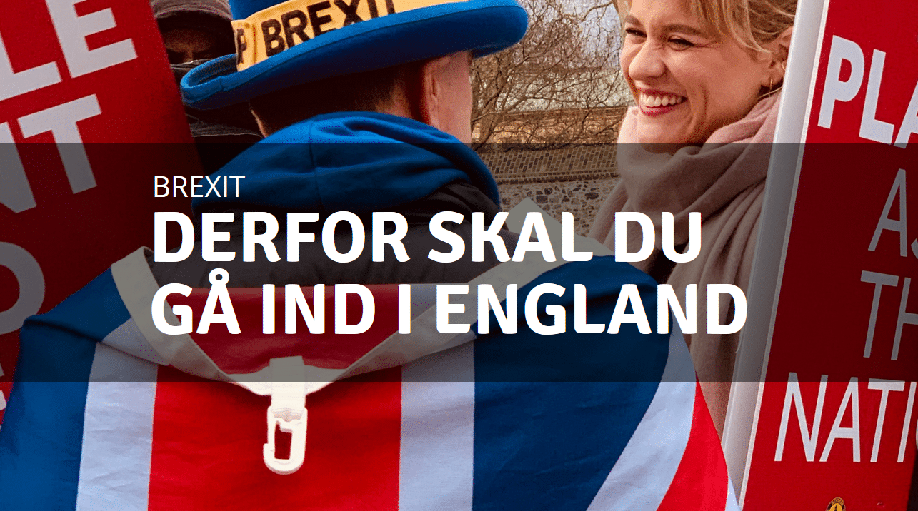 haardt-brexit Hårdt eller blødt Brexit: Derfor bør du gå ind i England netop nu