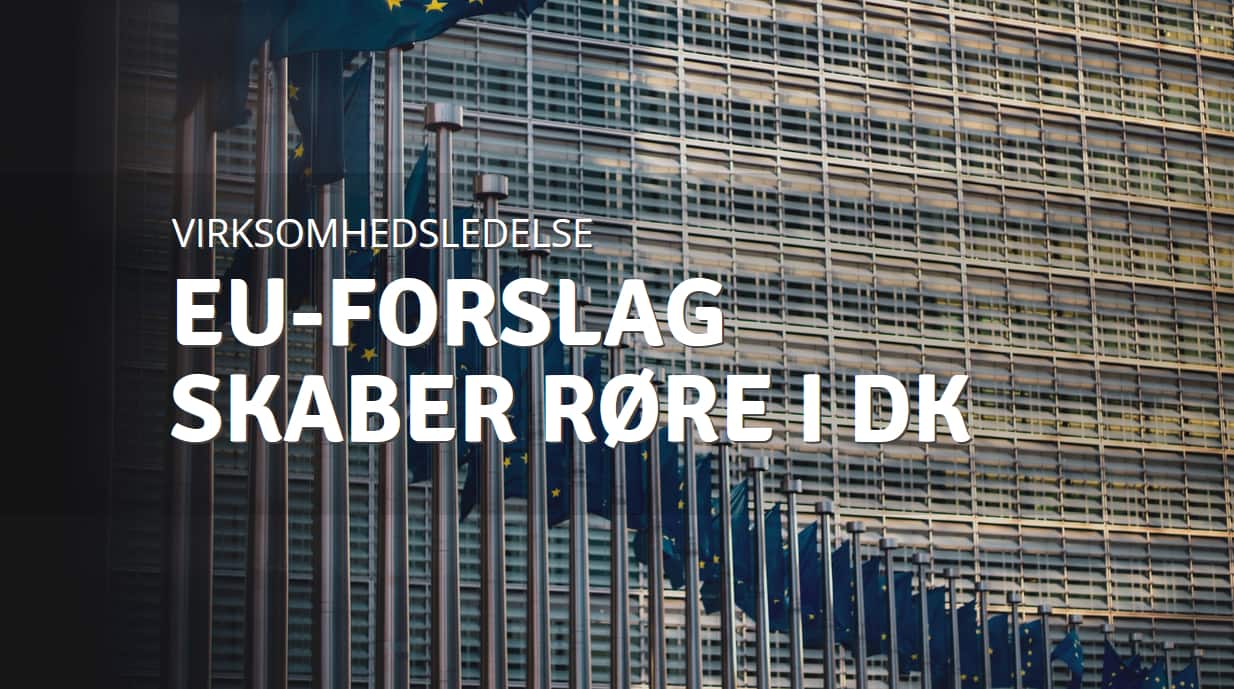 EU forslag vækker røre i danske virksomheder