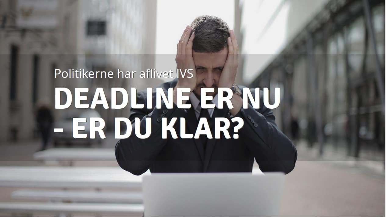 Iværksætterselskab - IVS - nu er det slut