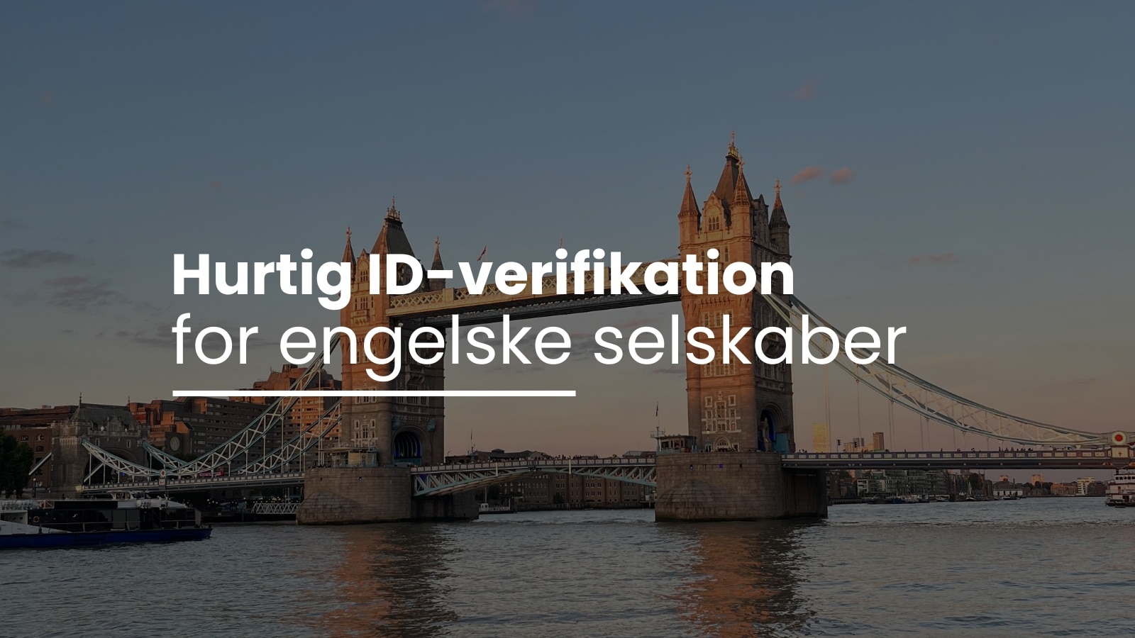 Få styr på de nye ID-krav for engelske selskaber – hurtigt og korrekt