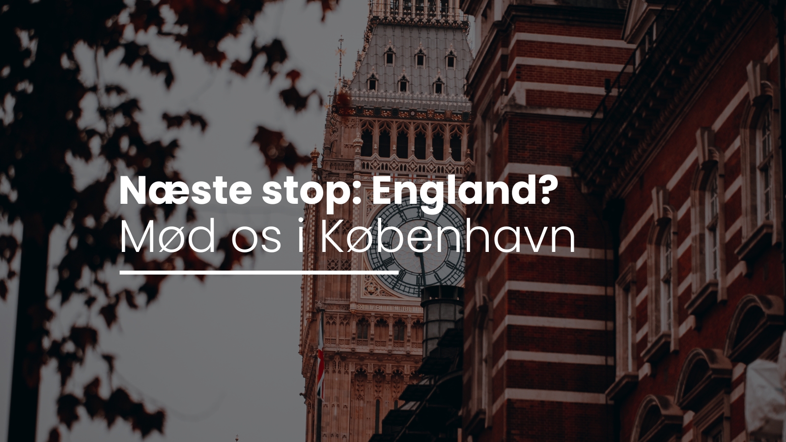 Book møde i maj! Start rejsen mod England i København